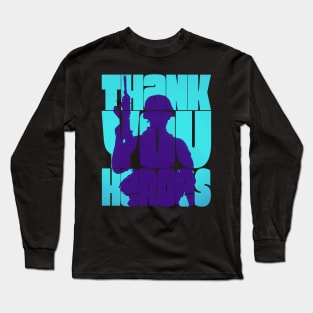 Thank You Heroes Military Silhouette Long Sleeve T-Shirt